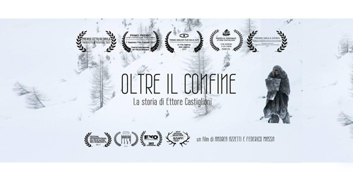 Oltre il Confine - La Storia di Ettore Castiglioni, il documentario più premiato nel 2017