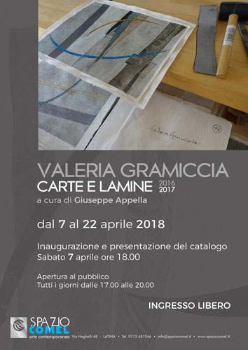 Allo Spazio COMEL: Valeria Gramiccia. Carte e Lamine 2016 – 2017