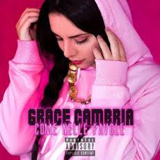 Come nelle favole, il nuovo singolo di Graziella frances Cambria, aka Grace Cambria