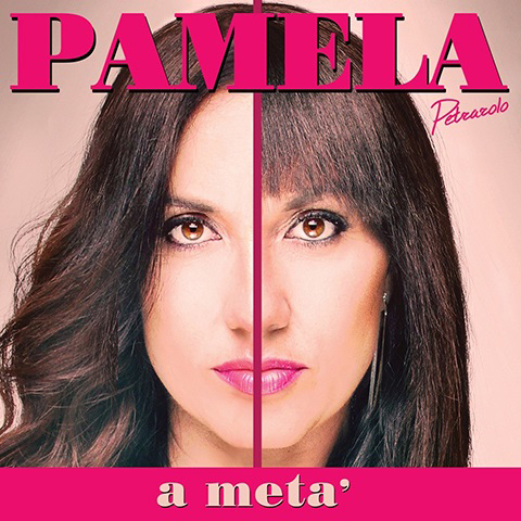 A Metà, il nuovo album di Pamela Petrolaro è disponibile su CD e in tutti gli store digitali