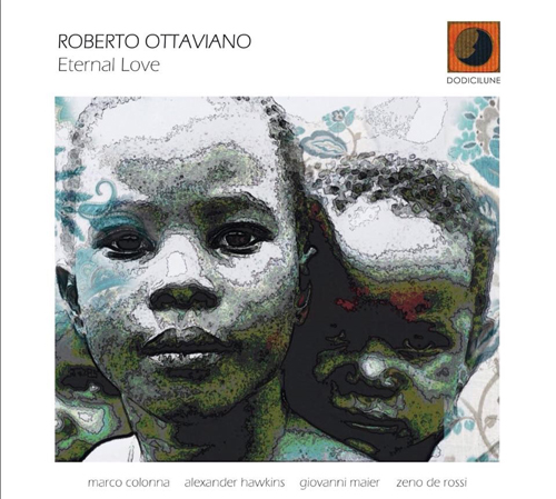 Eternal Love, il nuovo disco del sassofonista barese Roberto Ottaviano