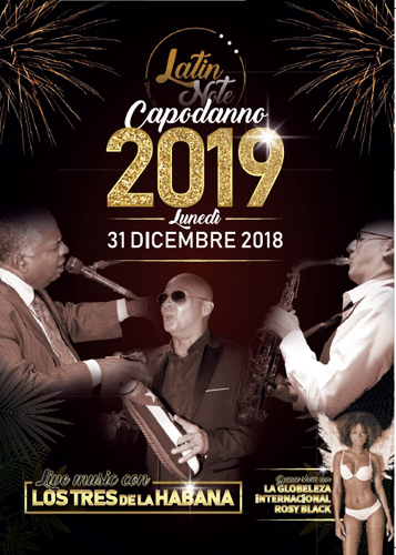 Il locale Latin Note di Milano festeggia il Capodanno 2019 con un'atmosfera tutta cubana