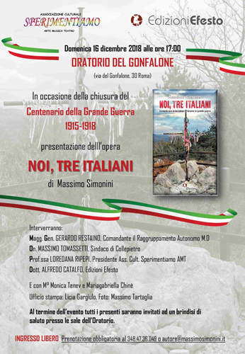 Noi, tre italiani, il libro di Massimo Simonini, in occasione della chiusura del Centenario della Prima Guerra Mondiale