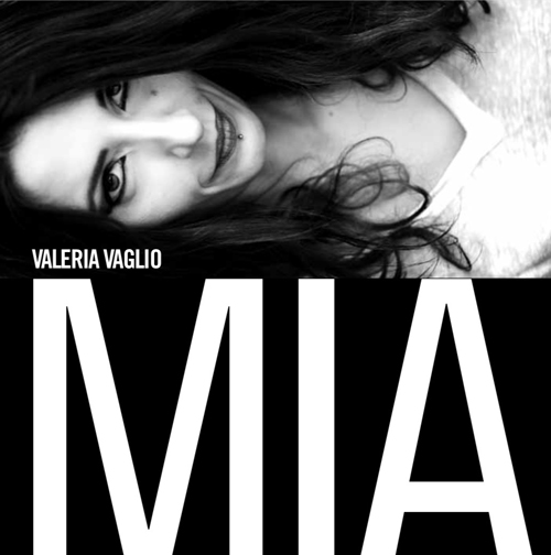MIA, il nuovo album di inediti di Valeria Vaglio. Domani showcase di presentazione a Roma all'Asino che vola
