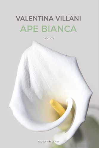 Ape bianca, nuova edizione per il bestseller di Valentina Villani in libreria per Adiaphora Edizioni