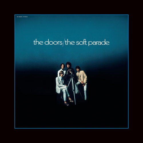 The Doors, The Soft Parade, 50th Anniversary deluxe edition include versioni inedite “Spogliate” con fiati ed archi rimossi