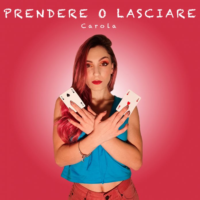 carola prendere o lasciare