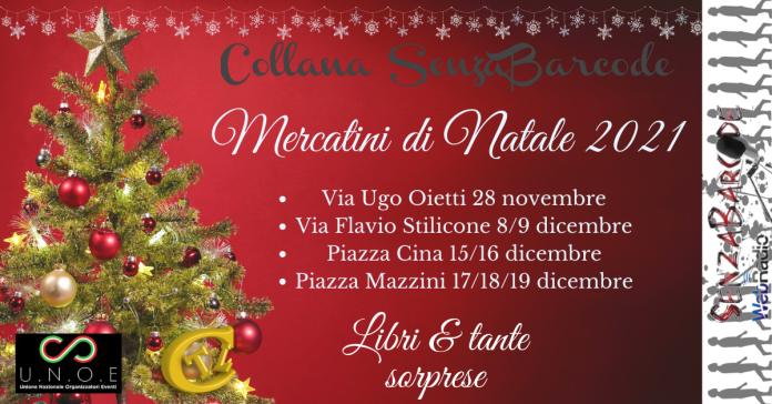 In via Flavio Stilicone, il 8 e 9 dicembre, SenzaBarcode con tante sorprese interviste, libri e giochi di ruolo fantasy al mercatino di Natale.