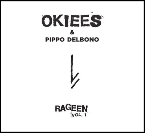 In uscita il cd di “Rageen vol.1”del collettivo Okiees, con la partecipazione di Pippo Delbono - Oltre le colonne