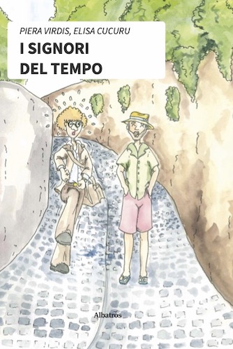 Copertina della favola illustrata di Piera Virdis ed Elisa Cucuru, in libreria per Albtros. L'immagine rappresenta due strambi signori che passeggiano per le stradine di un paese.