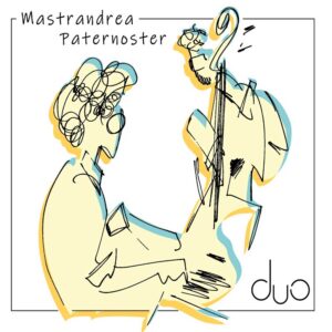 DUO di Daniela Mastrandrea e Michele Patenoster Daniela Mastrandrea e Michele Patenoster nella copertina di DUO